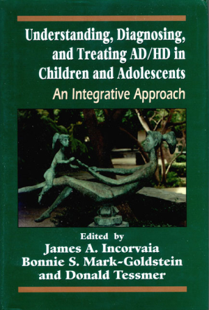 Understanding, Diagnosing, and Treating AD/HD in Children and Adolescents: An Integrative Approach